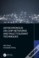 Asynchronous On-Chip Networks And Fault-Tolerant Techniques
