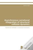 Asynchronous Variational Integration Of Structural Collision Dynamics
