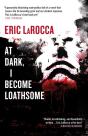 At Dark, I Become Loathsome - Preview