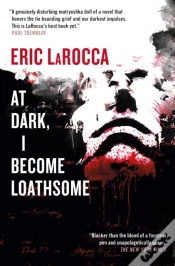 Capa do artigo At Dark, I Become Loathsome