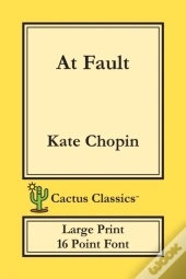 At Fault (Cactus Classics Large Print)