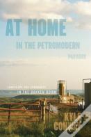 At Home In The Petromodern Paradox