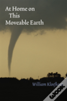 At Home On This Moveable Earth