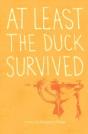At Least The Duck Survived - Preview