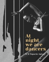 At Night We Are Dancers