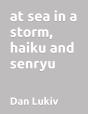 At Sea In A Storm, Haiku And Senryu - Preview