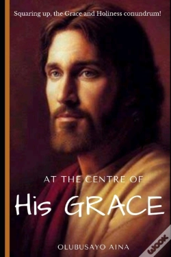 Capa do artigo At The Centre Of His Grace