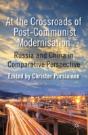 At The Crossroads Of Post-Communist Modernisation - Preview