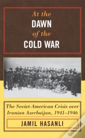 At The Dawn Of The Cold War