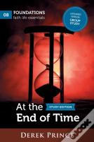 At The End Of Time - Group Study