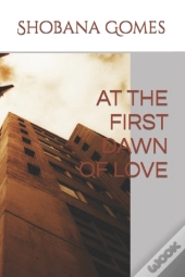 At The First Dawn Of Love