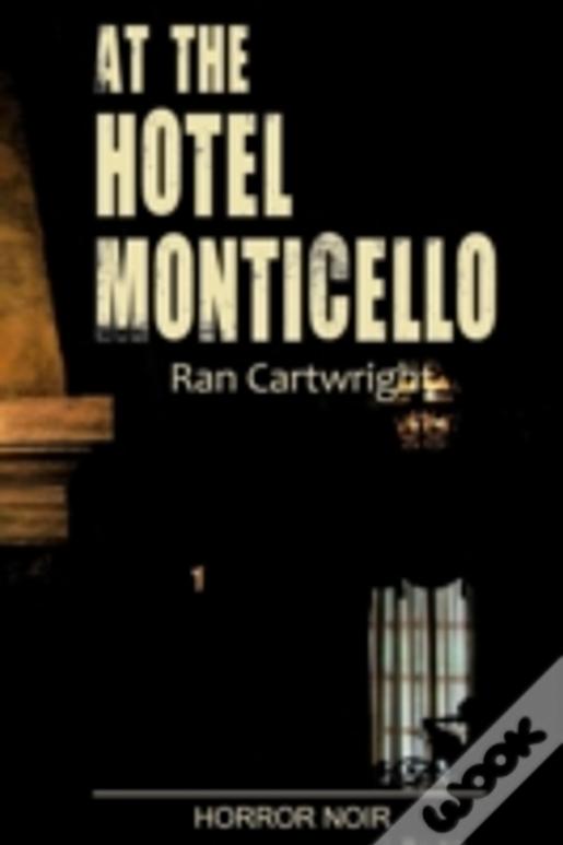At The Hotel Monticello