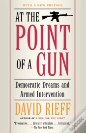Capa do artigo At The Point Of A Gun: Democratic Dreams And Armed Intervention