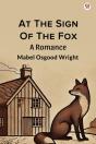 At The Sign Of The Foxa Romance (Edition1) - Preview