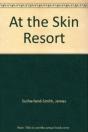 At The Skin Resort - Preview