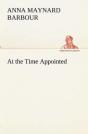 At The Time Appointed - Preview