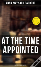 Capa do artigo At The Time Appointed (Western Murder Mystery)