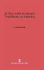 At War With Academic Traditions In America - Preview