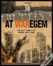 At Waregem: The Last Weeks Of World War One
