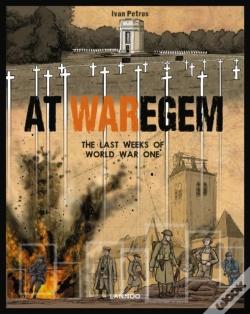 Capa do artigo At Waregem: The Last Weeks Of World War One