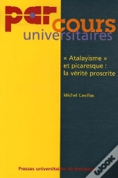 «Atalayisme» Et Picaresque : La Vérité Proscrite