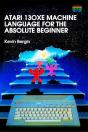 Atari 130xe Machine Language For The Absolute Beginner - Preview