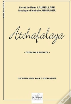 Capa do artigo Atchafalaya, Opera Pour Enfants (Orchestration 7 Instrus.)