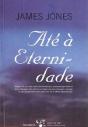 Até à Eternidade - Preview