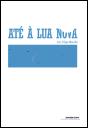 Até à Lua Nova - Preview