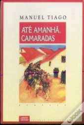 Até Amanhã, Camaradas