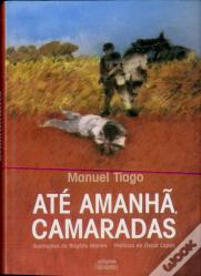 Até Amanhã, Camaradas