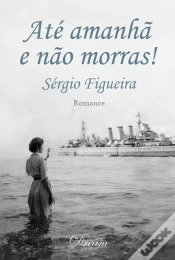 Capa do artigo Até Amanhã e Não Morras!