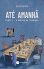 Até Amanhã - Parte 1 - Preview