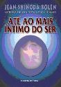 Até ao Mais Íntimo do Ser - Preview