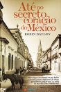 Até ao Secreto Coração México - Preview