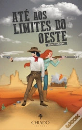 Até aos Limites do Oeste
