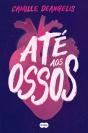 Até Aos Ossos - Preview