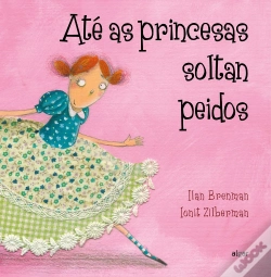 Capa do artigo Até As Princesas Soltan Peidos