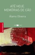 Até Hoje. Memórias de Cão