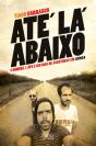 Até Lá Abaixo - Preview