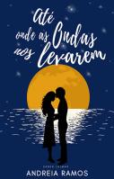 Até Onde as Ondas nos Levarem