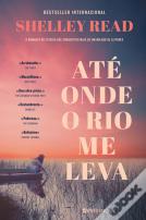 Até Onde o Rio Me Leva
