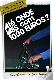 Até Onde Vais com 1000 Euros?
