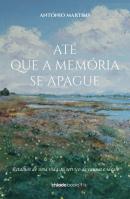 Até que a Memória se Apague