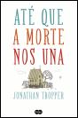 Até que a Morte nos Una - Preview