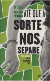 Capa do artigo Até Que a Sorte Nos Separe