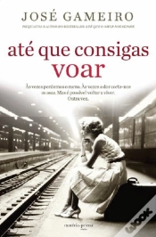Capa do artigo Até que Consigas Voar