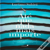 Capa do artigo Até Que Nada Mais Importe
