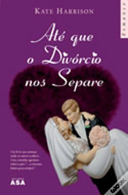 Capa do artigo Até que o Divórcio nos Separe