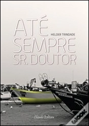 Capa do artigo Até Sempre Sr. Doutor